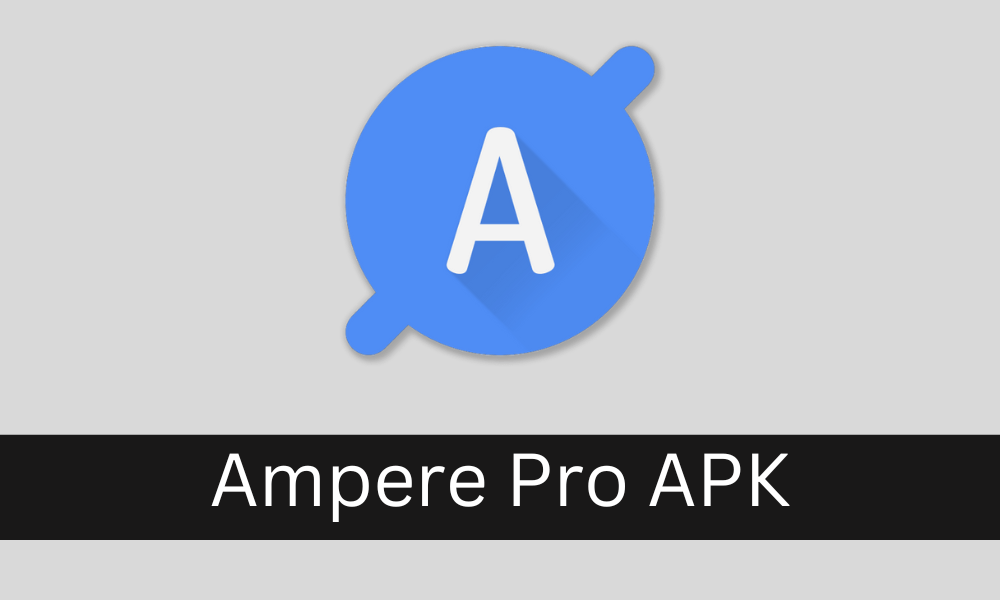 ampere pro apk latest version