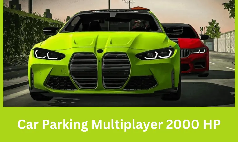 car parking multiplayer mod apk 2000hp