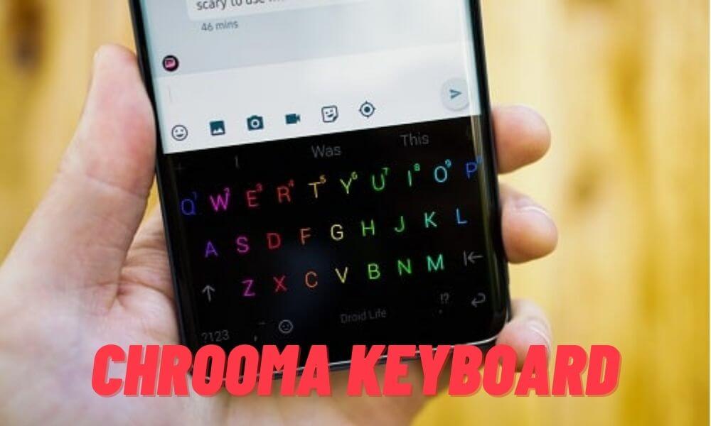 Chrooma Keyboard MOD APK Download