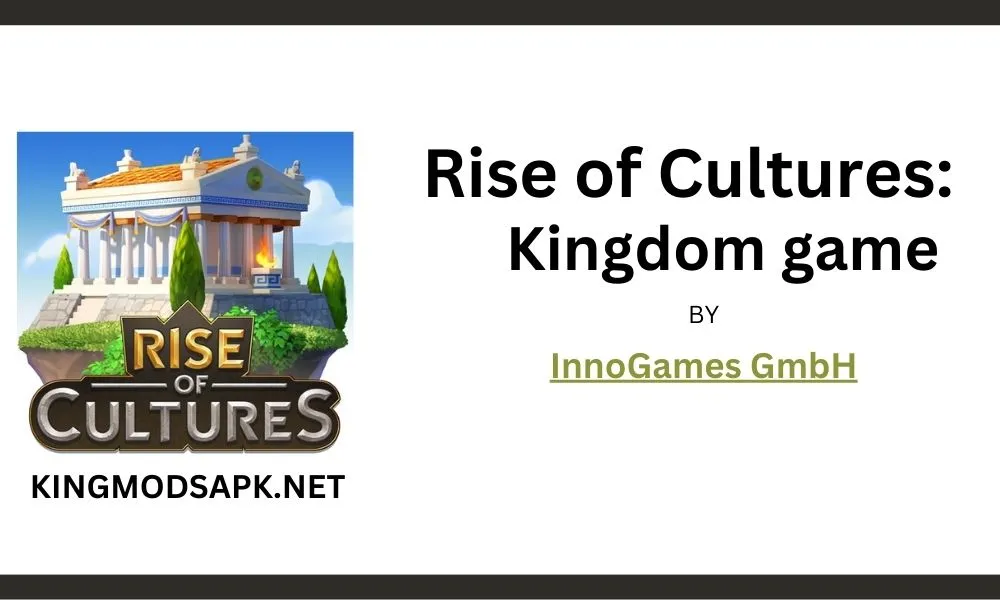 Rise of Cultures: Kingdom game APK